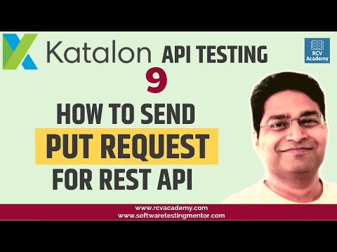 Katalon Studio API Testing 9 How to Send PUT Request