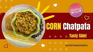 Discover Nutritious Cooking: Corn Chatpata, No Oil & High Protein Twist | NutritionistDeepa.com
