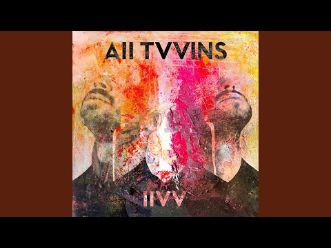 End Of The Day - All Tvvins