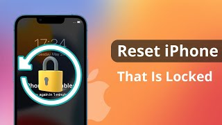 [2 Ways] How to Reset iPhone That Is Locked 2023 | iOS 16