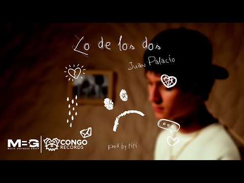 Lo de los Dos - Juan Palacio (Video Oficial)