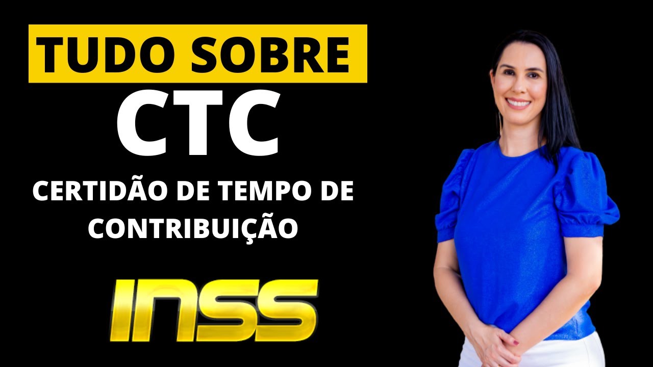 Tudo sobre a CTC do INSS