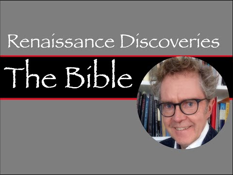Renaissance Discoveries: The Bible
