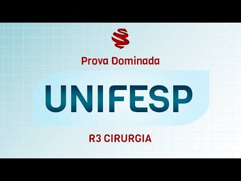 UNIFESP R3 Cirurgia 2023  - Revisão de véspera MedCof.