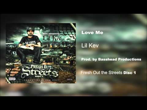 Lil Kev619 - Love Me prod. by Basshead Productions