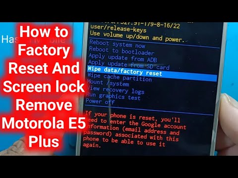 Motorola E5 Plus Factory Reset Screen lock Remove, Hasim Mobile