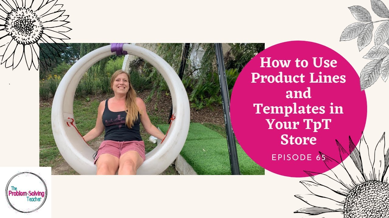 How to Use Product Lines and Templates in Your TpT Store