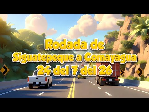 Rodada de Siguatepeque a Comayagua 24 del 7 del 26