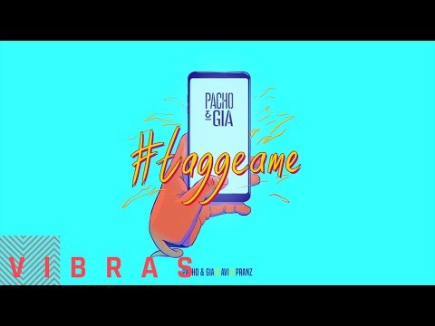 Pacho & Gia, Avi, Pranz - Taggeame (Audio Oficial)