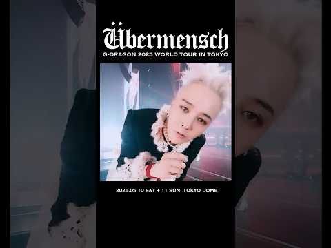 #GDRAGON #2025WORLDTOUR #Übermensch IN #TOKYO