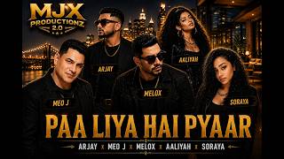 Download lagu Paa Liya Hain Pyaar🔥Arjay x Meo J x Melox x Aaliyah x Soraya N 🔥 |✪✪✪ MJX Productionz ✪✪✪ mp3 Download lagu Paa Liya Hain Pyaar🔥Arjay x Meo J x Melox x Aaliyah x Soraya N 🔥 |✪✪✪ MJX Productionz ✪✪✪ mp3