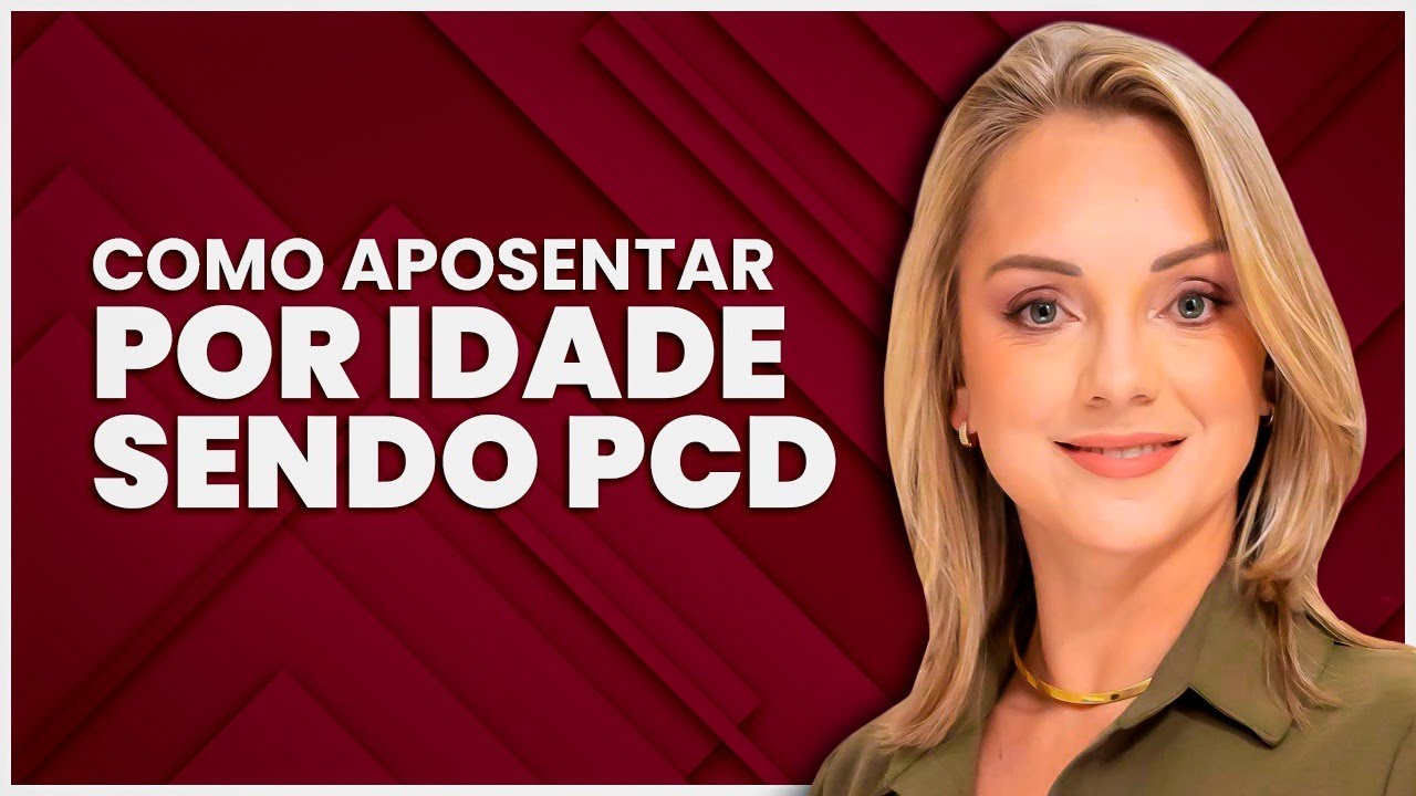 Idade MÍNIMA para Aposentadoria PCD em 2024!