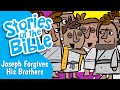 Joseph Forgives His Brothers Stories Of The Bible