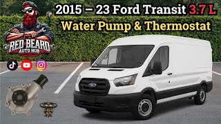 Ford Transit 3.7L Water Pump & Thermostat Replacement | 2015–2023 DIY