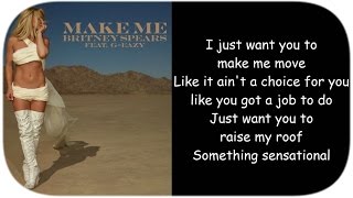 Britney Spears ~ Make Me (Ooh) Feat G-Eazy (Lyrics) - YouTube