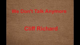 We Don&#39;t Talk Anymore -  Cliff Richard - with lyrics