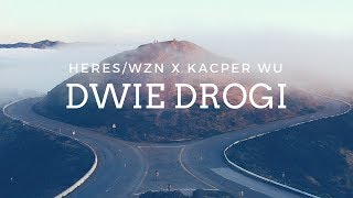 HERES / WZN ❌ KACPER WU ❌ DWIE DROGI ↕ [Official Audio] #idęzaNim