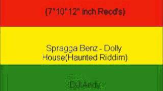 Spragga Benz - Dolly House(Haunted Riddim)