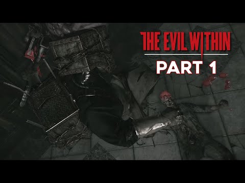 The Evil Within: The Executioner | GAMEPLAY WALKTHROUGH - Part 1