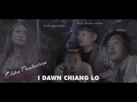Elden Production - I dawn chiang lo | Hugs Mcgee Jahau, Jt Production, YoungP, Elden (Official)