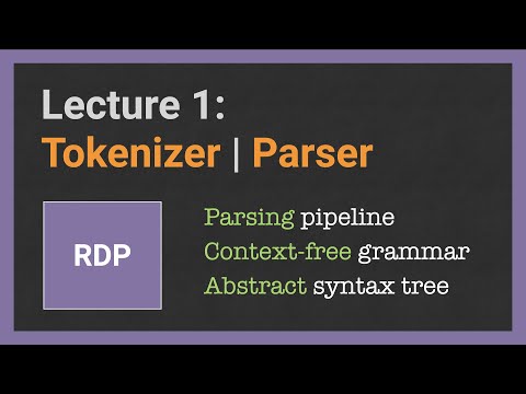 Building a Parser from scratch. Lecture [1/18]: Tokenizer | Parser