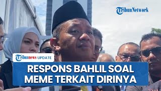 Bahlil Lahadalia Santai Hadapi Meme dan Ejekan Media Sosial, Tegaskan Kritik Hanya Boleh Kebijakan