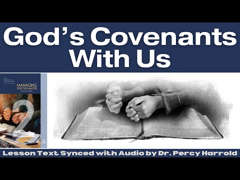 2023 Q1 Lesson 02 – God’s Covenants With Us – Audio by Percy Harrold