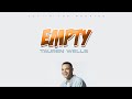 Tauren Wells || Empty (lyrics video)