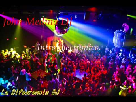 Mega intro Electronico (Laa Difeerencia DJ)/ John Medina DJ