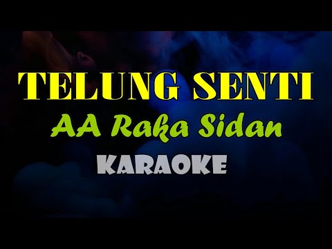 TELUNG SENTI KARAOKE AA RAKA SIDAN (audio super bening)