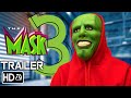 THE MASK 3 THE MASK RETURNS 2022 Trailer Jim Carrey Cameron Diaz Fan Made