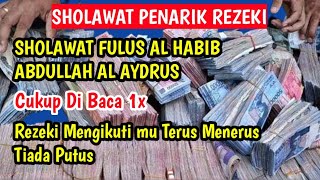 Download lagu Sholawat Fulus Al Habib Abdullah Alaydrus, Sholawat Penarik Rezeki Dari Segala Penjuru mp3 Download lagu Sholawat Fulus Al Habib Abdullah Alaydrus, Sholawat Penarik Rezeki Dari Segala Penjuru mp3