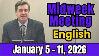Midweek Meeting 2026 | January 5 - 11, 2026 | English | Midweek Meeting