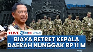 LIVE: Pembayaran Kegiatan Retret Kepala Daerah di Akmil Magelang Menunggak Rp 11 Miliar