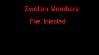 Swollen Members Fuel Injected + Lyrics