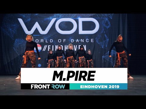 M.PIRE | FRONTROW | Team Division | World of Dance Eindhoven 2019 | #WODEIN19