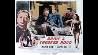 Drive a Crooked Road 1954 Mickey Rooney, Dianne Foster, Kevin McCarthy