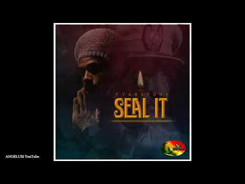 Fyahstone - Seal It [Release 2020]