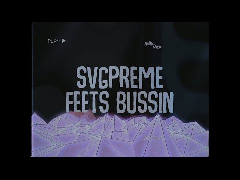 SvgPreme - Feets Bussin ft. Sethii Shmactt & Young Rich (prod. bebo)