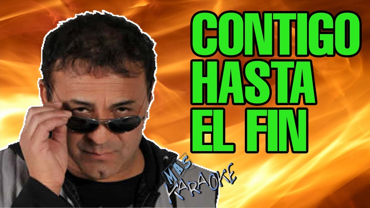 Contigo Hasta El Fin