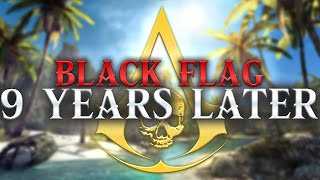 Assassin&#39;s Creed IV: Black Flag - 9 Years Later