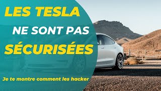 Les Tesla ne sont pas sécurisées (et je te montre comment les hacker)