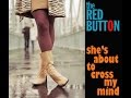 The Red Button 'She's About To Cross My Mind'