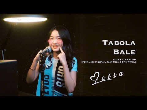 TABOLA BALE - SILET OPEN UP (feat. Jacson Zeran, Juan Reza & Diva Aurel) | Loisa Ramadhani (Cover)