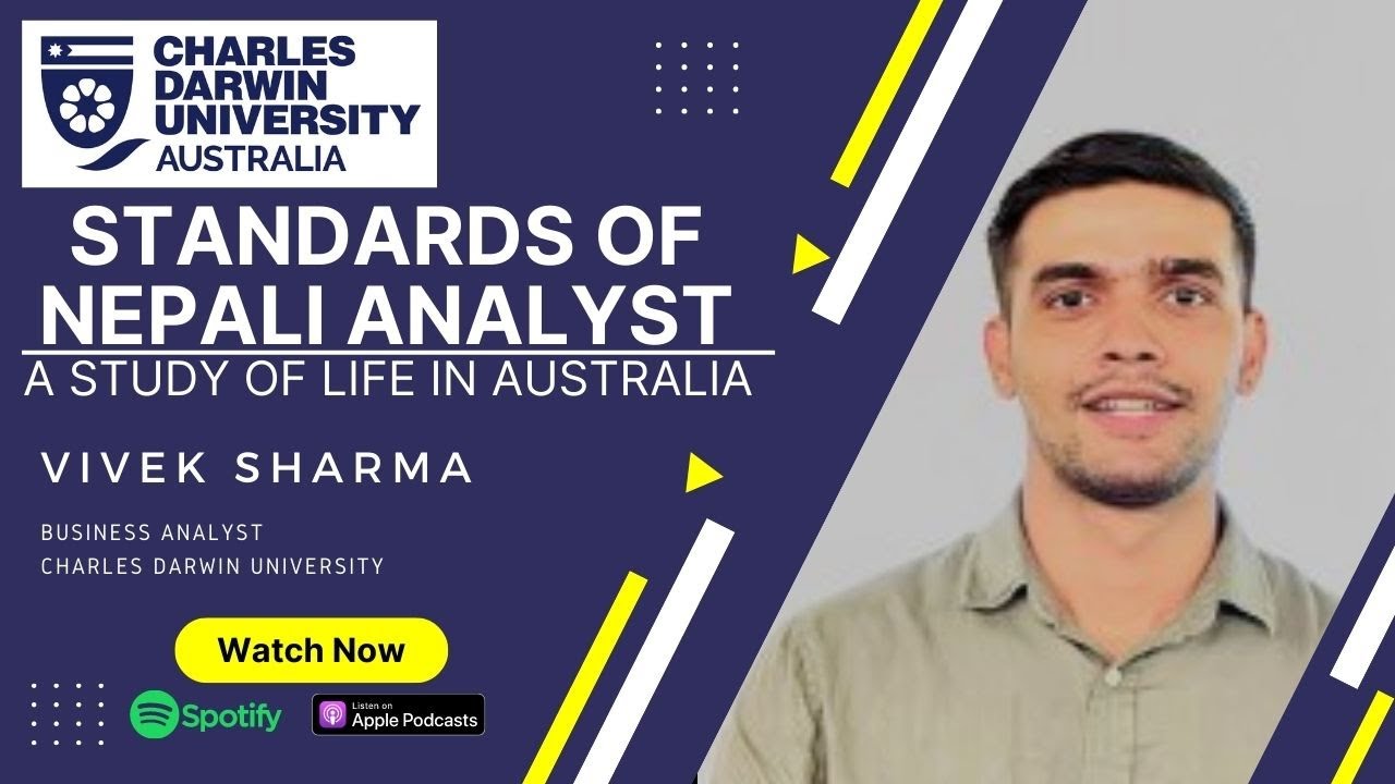 Standards of Nepali Analyst| A Study of Life In Australia | Vivek Sharma |Charles Darwin University