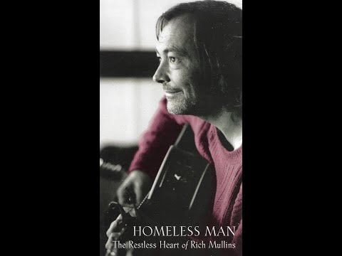 Homeless Man: The Restless Heart of Rich Mullins (Documentary, 1998)