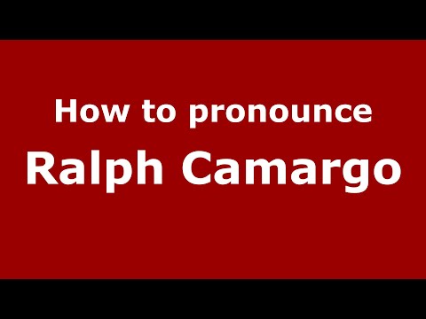 How do you say Ralph Camargo in Mexico (Mexican Spanish)? - PronounceNames.com