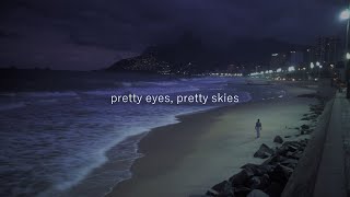 pretty eyes, pretty skies (a playlist)