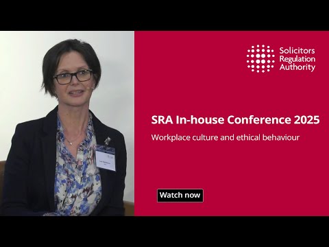 SRA In-house Conference 2025: Workplace culture and ethical behaviour