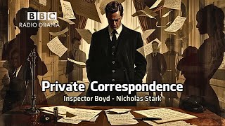 Private Correspondence | Inspector Boyd | BBC Radio Crime Drama | A Case Built on Letters and Lies